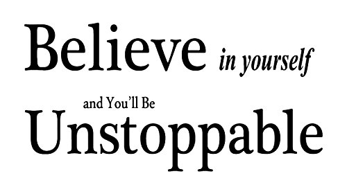 Be Unstoppable – Don’t Stop Believing